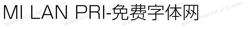 MI LAN PRI字体转换